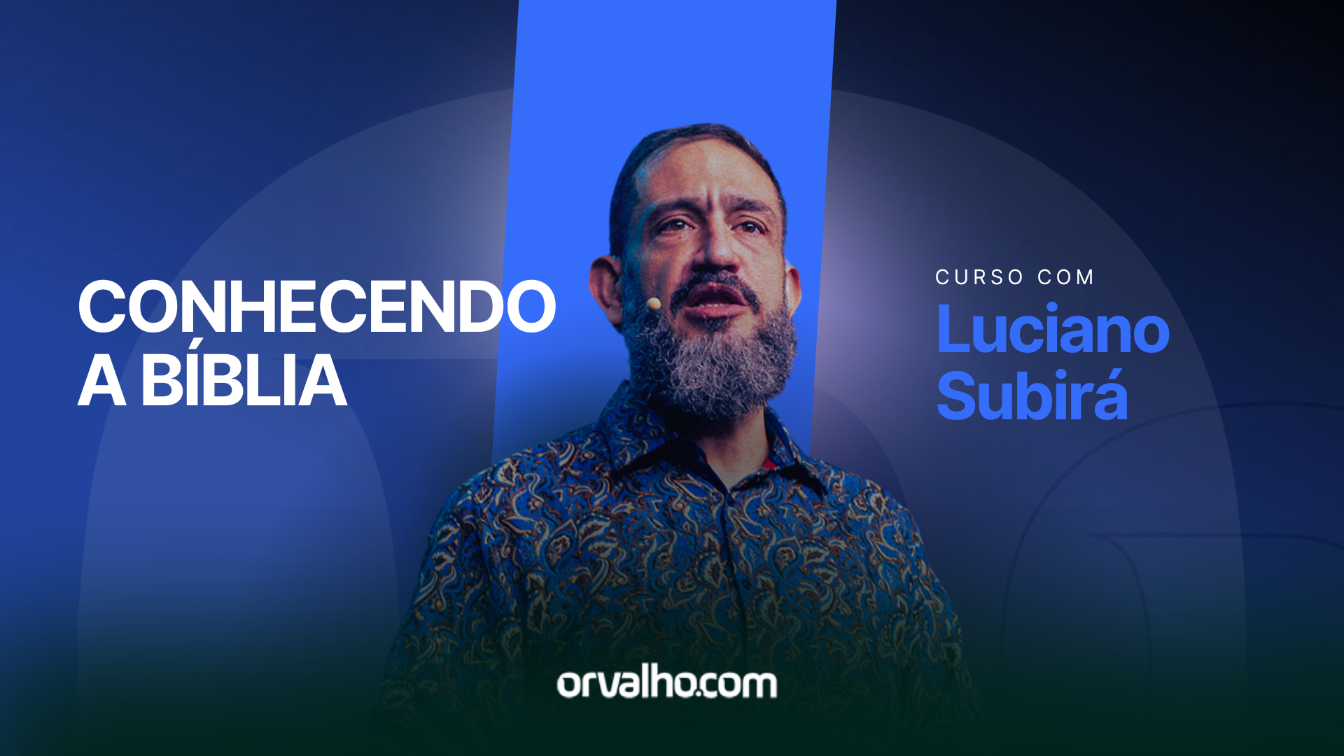 Conhecendo a Bíblia - Luciano Subirá - Escola Orvalho