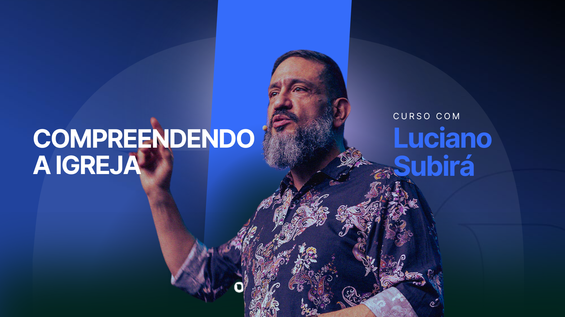 Cursos ESCOLA ORVALHO - Compreendendo a Igreja - Luciano Subirá