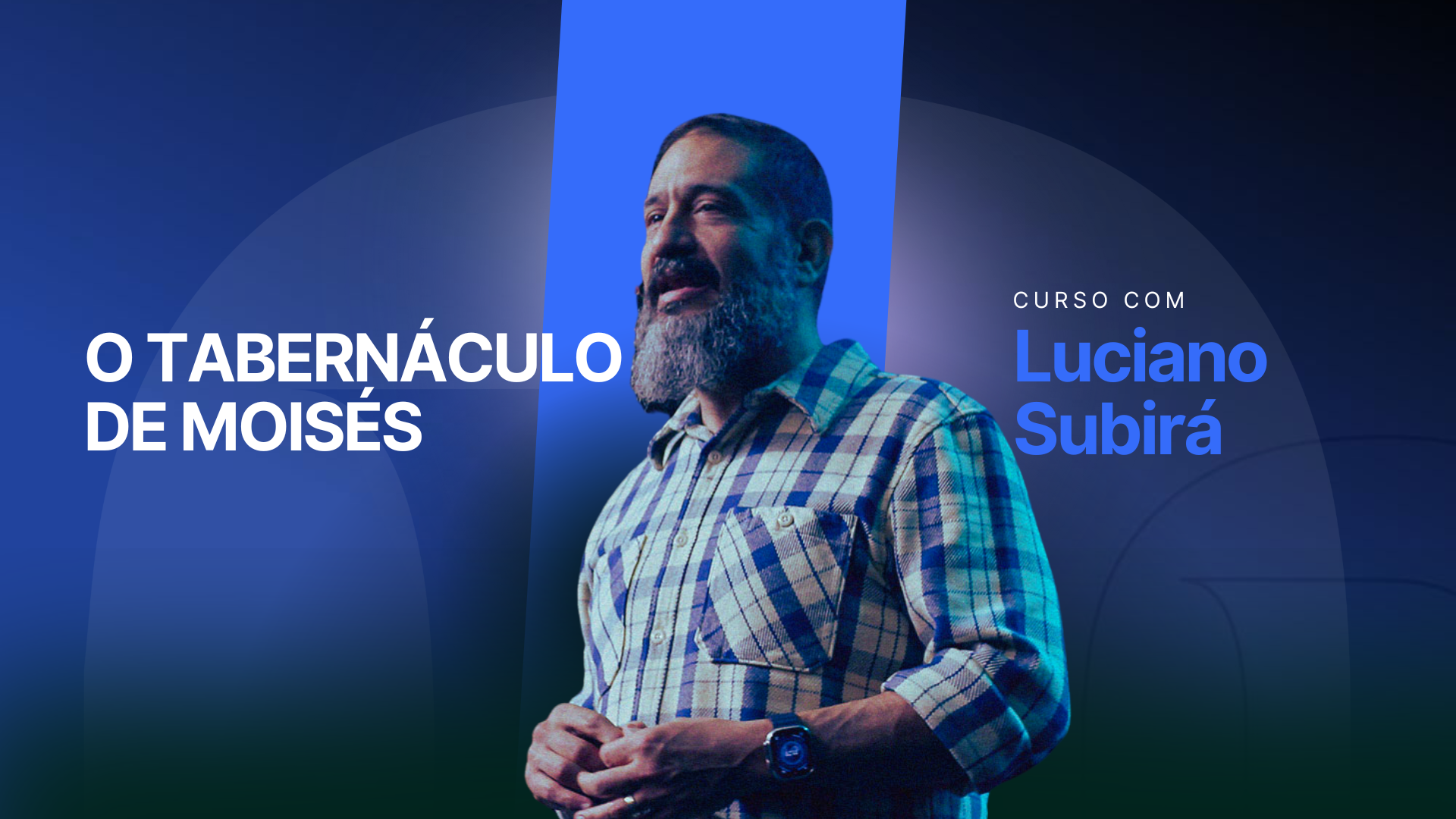 Cursos ESCOLA ORVALHO - O Tabernáculo de Moisés - Luciano Subirá